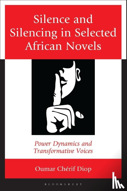 Diop, Oumar Cherif (Kennesaw State University) - Silence and Silencing in Selected African Novels