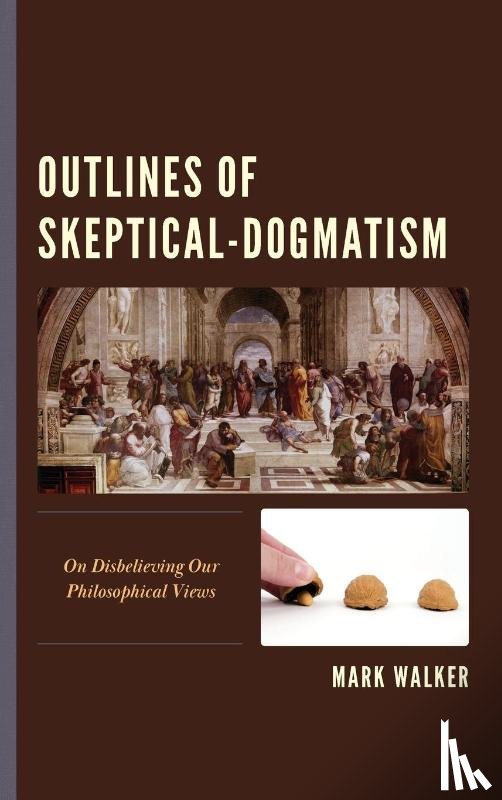 Walker, Mark - Outlines of Skeptical-Dogmatism