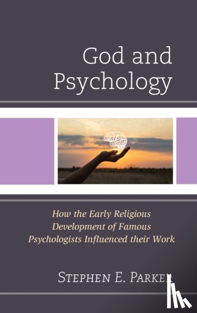 Parker, Stephen E. - God and Psychology
