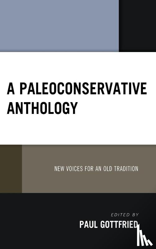  - A Paleoconservative Anthology