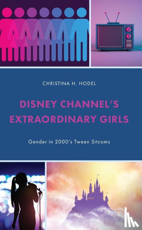 Hodel, Christina H. - Disney Channel’s Extraordinary Girls