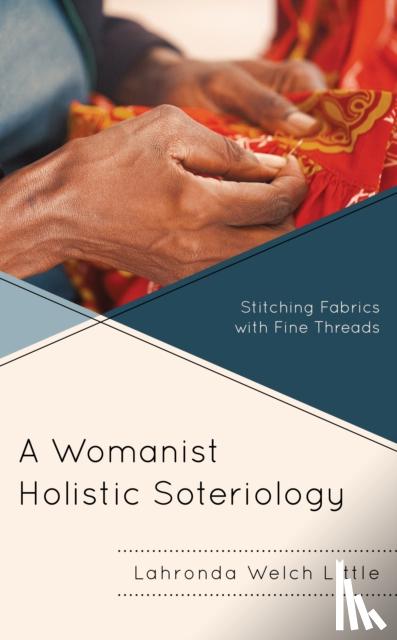Little, Lahronda Welch - A Womanist Holistic Soteriology