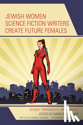  - Jewish Women Science Fiction Writers Create Future Females