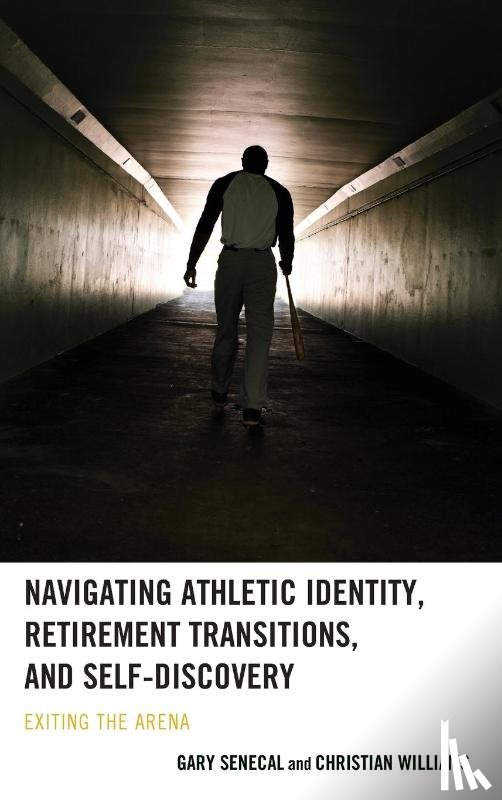 Senecal, Gary, Williams, Christian - Navigating Athletic Identity, Retirement Transitions, and Self-Discovery