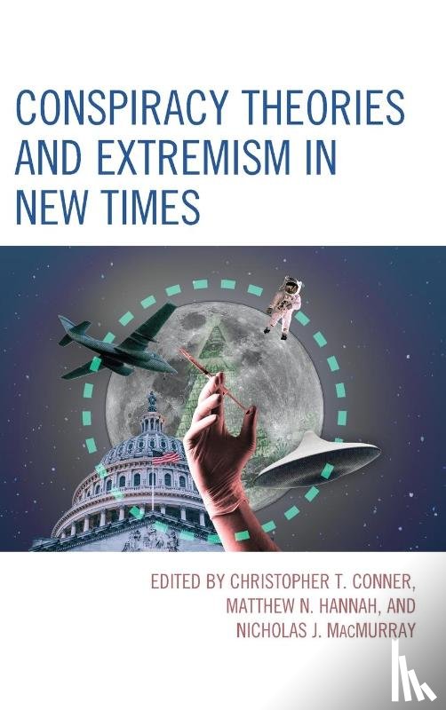  - Conspiracy Theories and Extremism in New Times