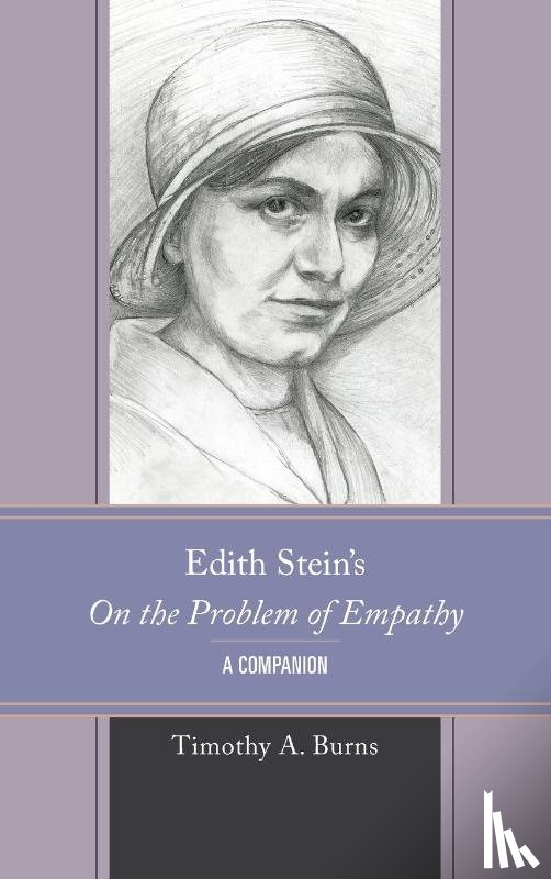 Burns, Timothy A. - Edith Stein's On the Problem of Empathy