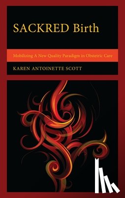 Scott, Karen Antoinette - SACKRED Birth