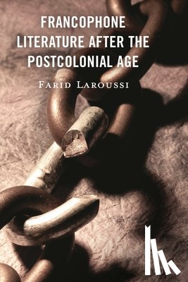 Laroussi, Farid (University of British Columbia.) - Francophone Literature After the Postcolonial Age