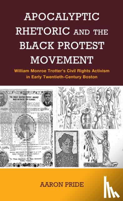 Pride, Aaron - Apocalyptic Rhetoric and the Black Protest Movement