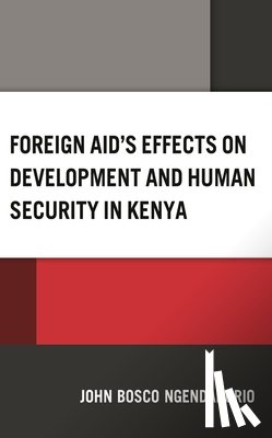 Ngendakurio, John Bosco - Foreign Aid's Effects on Development and Human Security in Kenya