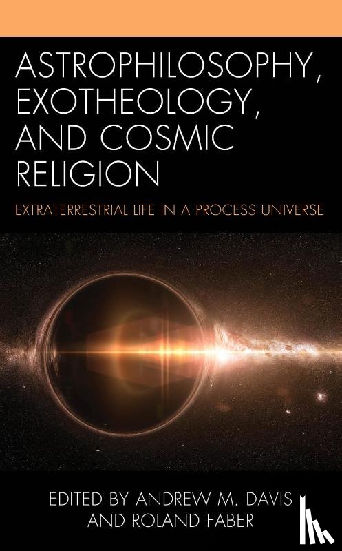  - Astrophilosophy, Exotheology, and Cosmic Religion