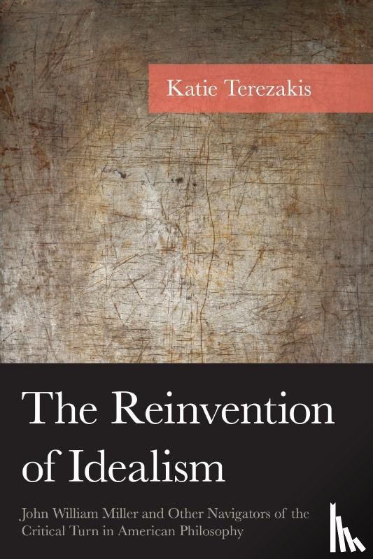 Terezakis, Katie - The Reinvention of Idealism