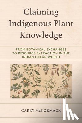 McCormack, Carey - Claiming Indigenous Plant Knowledge