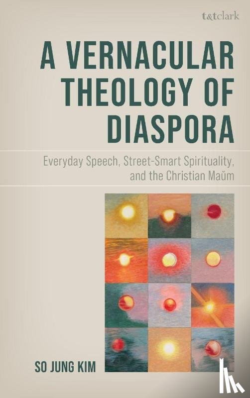 Kim, So Jung - A Vernacular Theology of Diaspora