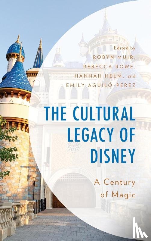  - The Cultural Legacy of Disney