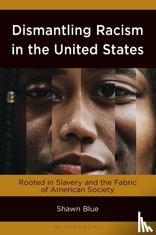 Blue, Shawn (Thomas Jefferson University) - Dismantling Racism in the United States