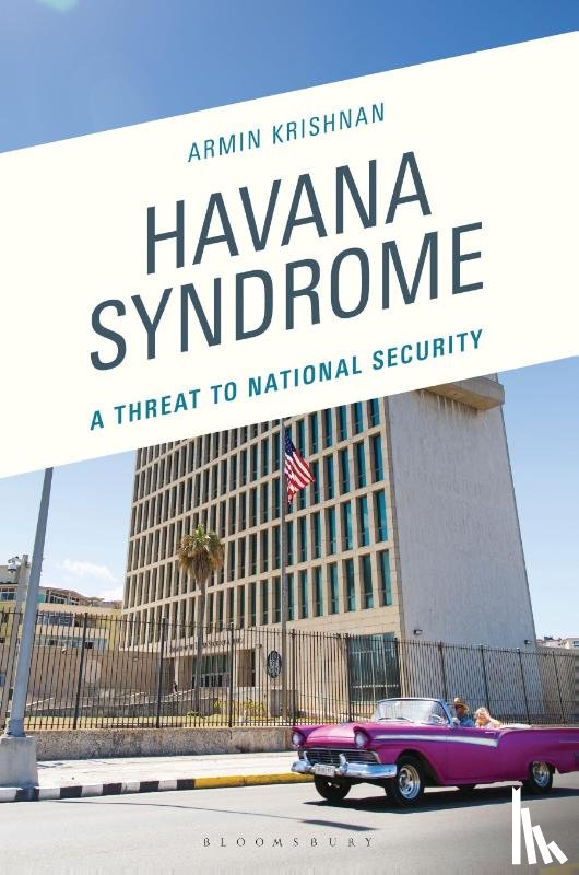 Krishnan, Armin (East Carolina University) - Havana Syndrome