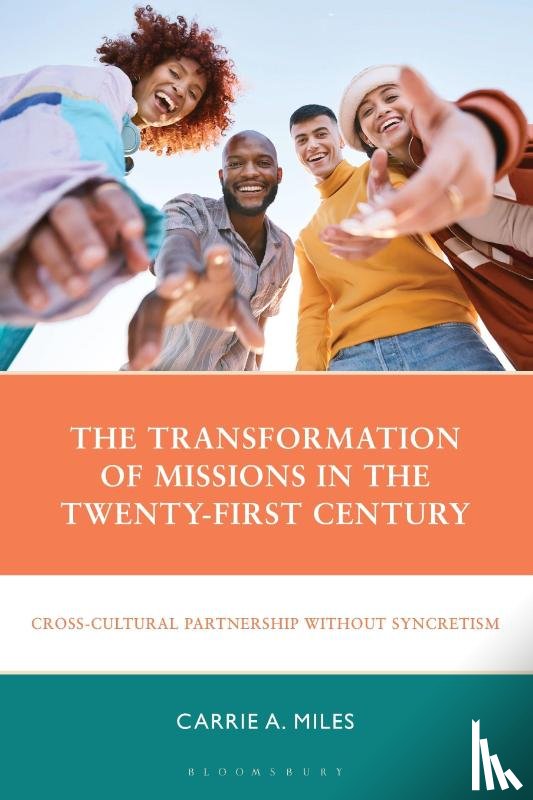 Miles, Carrie A. - The Transformation of Missions in the Twenty-First Century