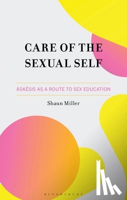 Miller, Shaun - Care of the Sexual Self