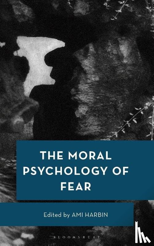 - The Moral Psychology of Fear