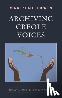 Edwin, Marl'ene - Archiving Creole Voices