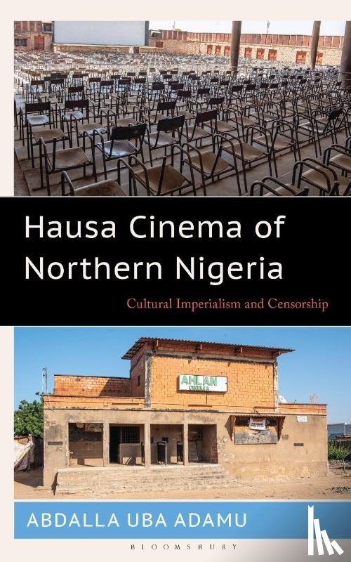 Adamu, Abdalla Uba - Hausa Cinema of Northern Nigeria