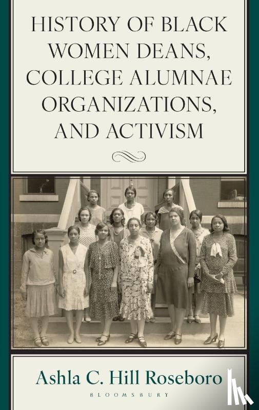 Roseboro, Ashla C. Hill (Alabama State University) - History of Black Women Deans, College Alumnae Organizations, and Activism