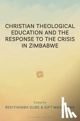  - Christian Theological Education and the Response to the Crisis in Zimbabwe