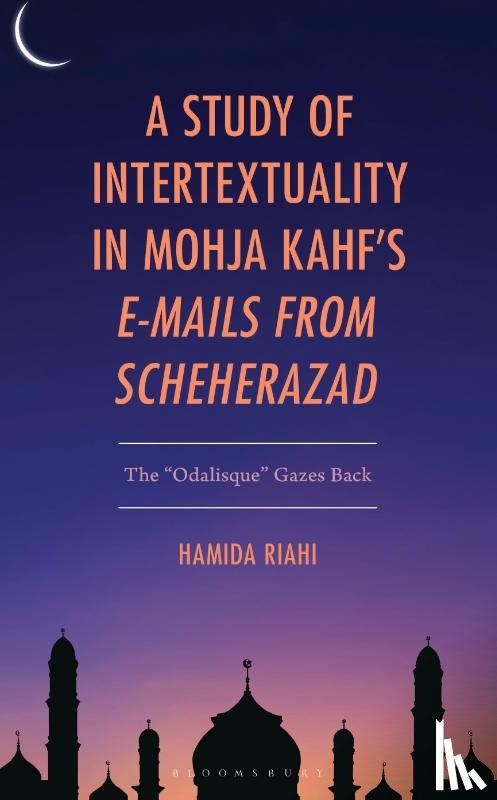 Riahi, Hamida - A Study of Intertextuality in Mohja Kahf’s "E-Mails from Scheherazad"