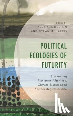  - Political Ecologies of Futurity