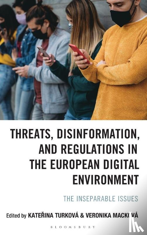  - Threats, Disinformation, and Regulations in the European Digital Environment