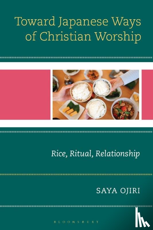 Ojiri, Saya - Toward Japanese Ways of Christian Worship