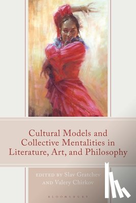 Gratchev, Slav - Cultural Models and Collective Mentalities in Literature, Art, and Philosophy