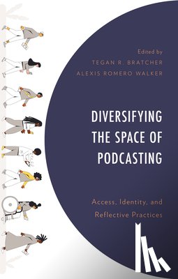  - Diversifying the Space of Podcasting
