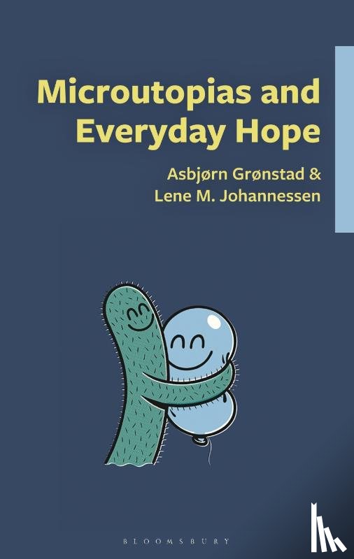  - Microutopias and Everyday Hope