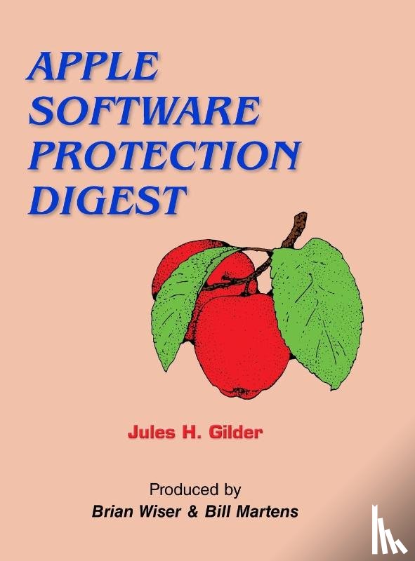 Gilder, Jules H - Apple Software Protection Digest