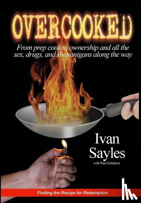 Sayles, Ivan - Overcooked