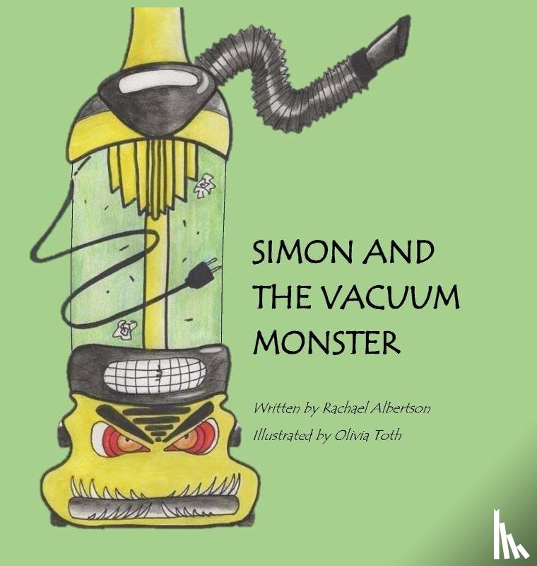 Albertson, Rachael - Simon and the Vacuum Monster