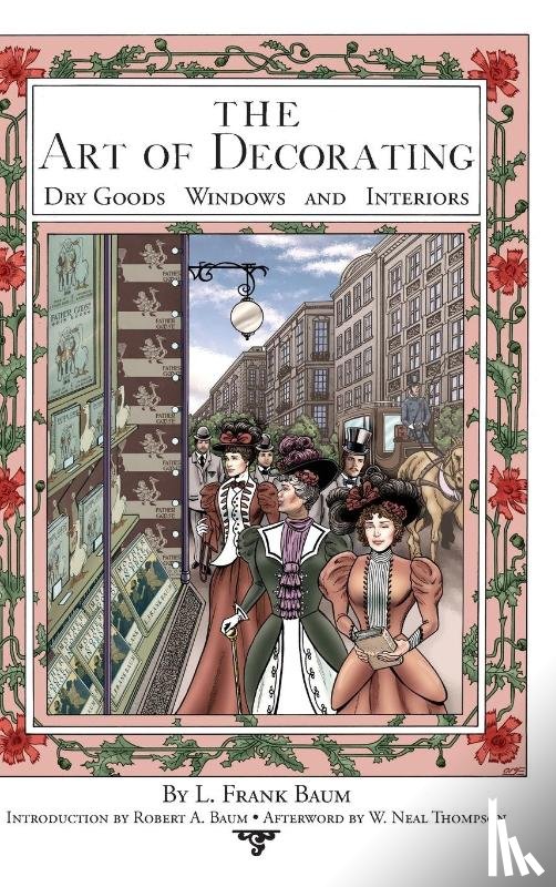 BAUM, ROBERT A. - The Art of Decorating Dry Goods, Windows, and Interiors