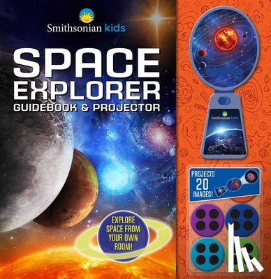 Davidson, Rose - Smithsonian Kids: Space Explorer Guide Book & Projector