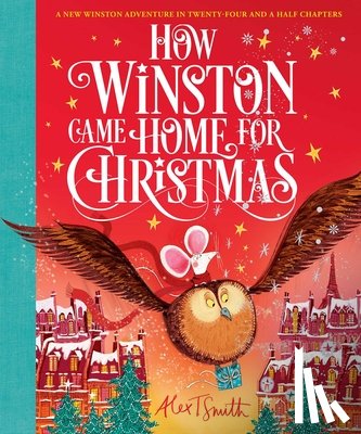 Smith, Alex T. - How Winston Came Home for Christmas