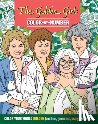 Editors of Thunder Bay Press - The Golden Girls Color-By-Number