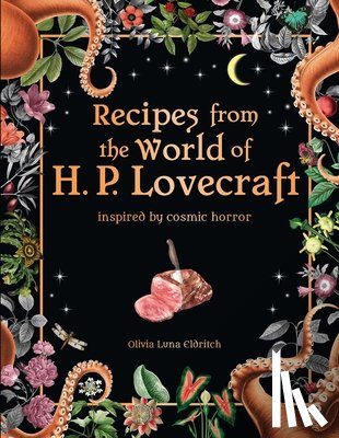 Eldritch, Olivia Luna - RECIPES FROM THE WORLD OF H P