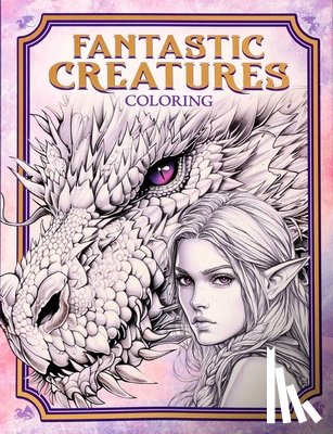 Editors of Thunder Bay Press - Fantastic Creatures Coloring