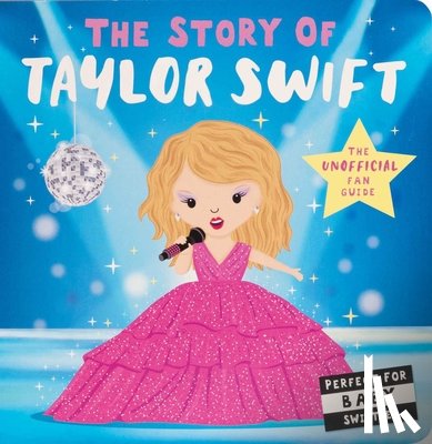 Sagar, Lindsey - Story of Taylor Swift