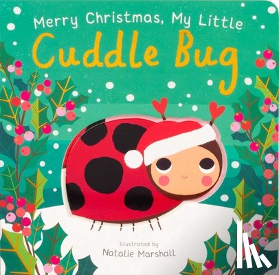 Edwards, Nicola - Merry Christmas, My Little Cuddle Bug