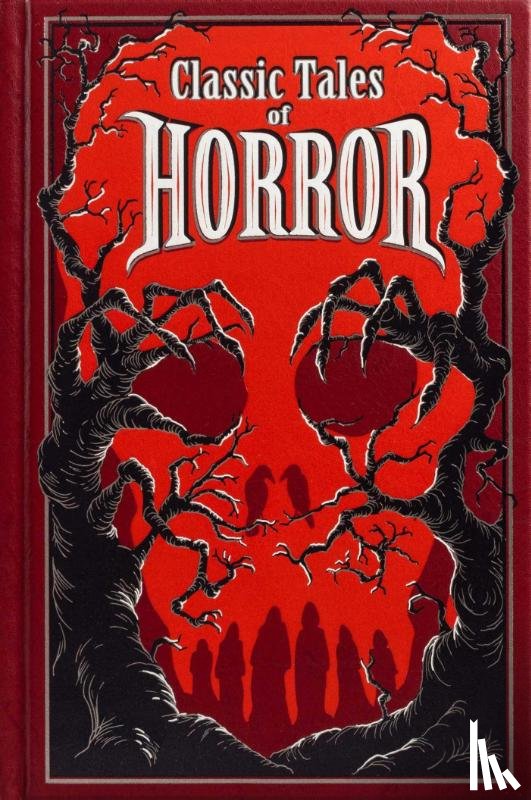Editors of Canterbury Classics - Classic Tales of Horror (Deluxe Leatherbound Edition)