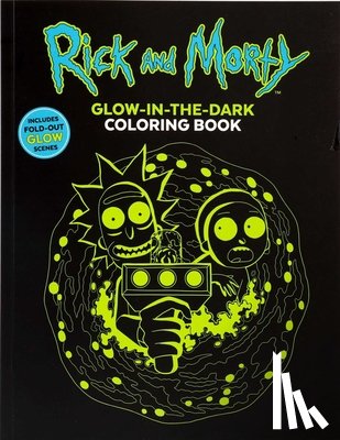 Editors of Thunder Bay Press - Rick and Morty Glow-in-the-Dark Coloring Book