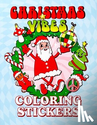 Editors of Thunder Bay Press - Christmas Vibes Coloring Stickers