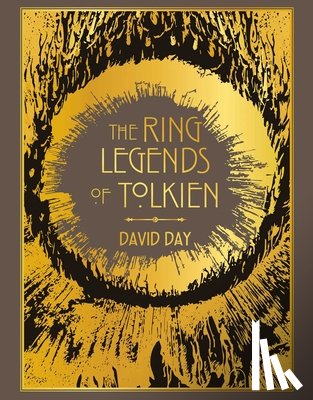Day, David - Ring Legends of Tolkien Deluxe Edition